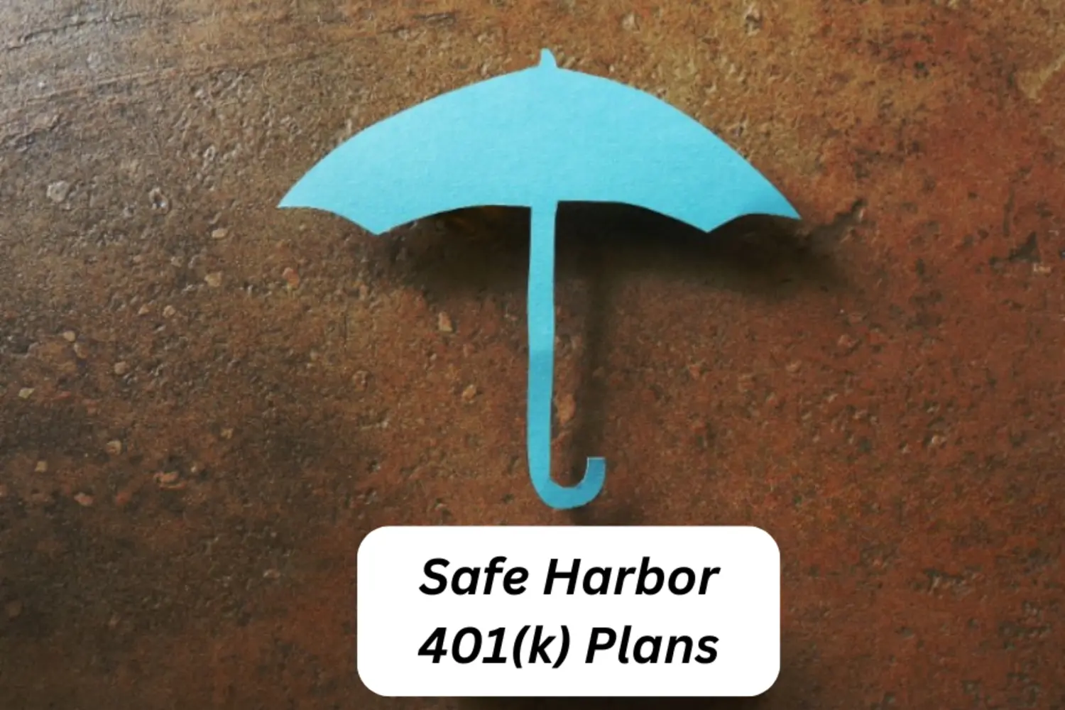 Safe Harbor 401(k) Plans